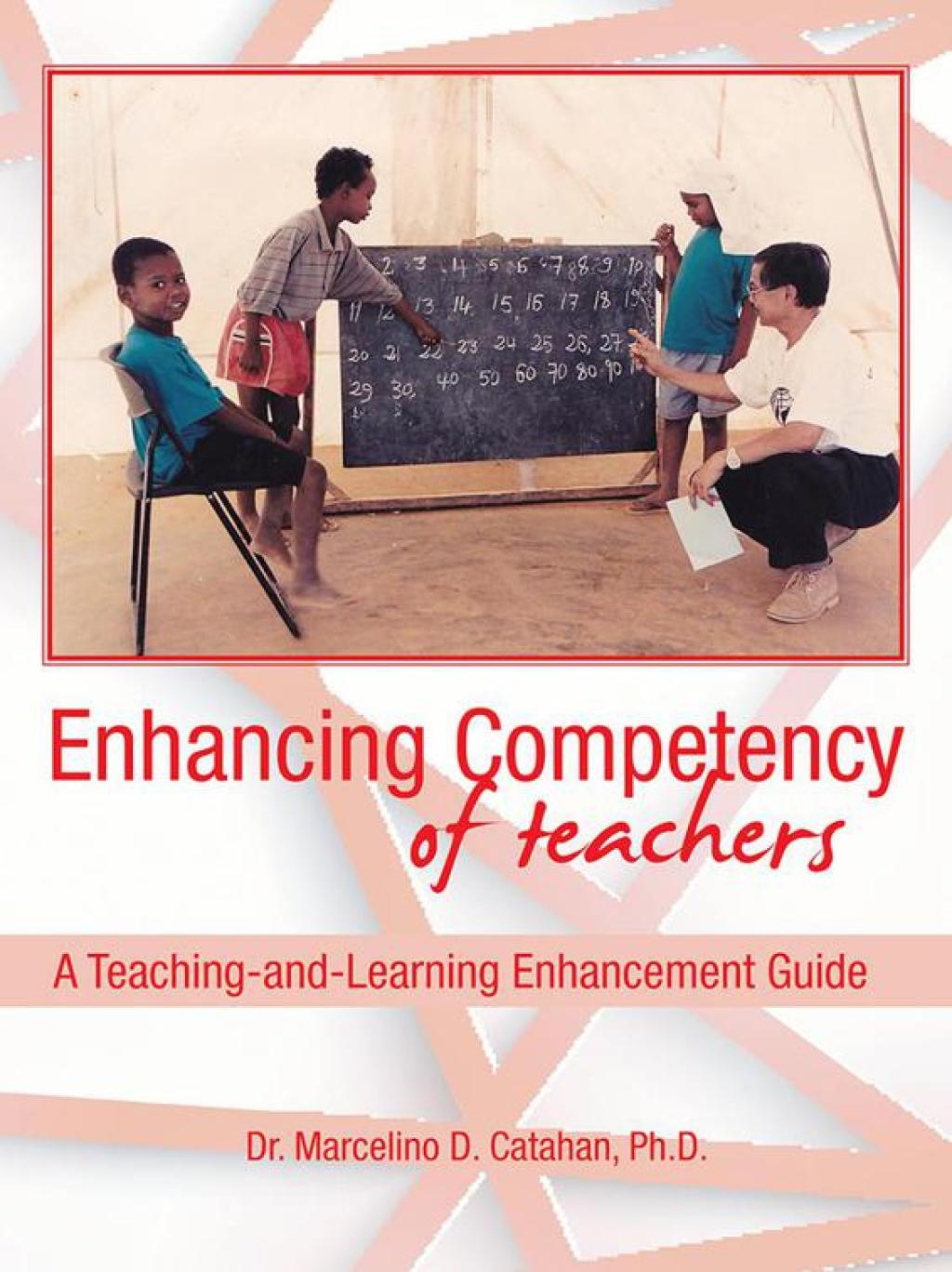 Enhancing Competency of Teachers A Teaching-And-Learning Enhancement Guide