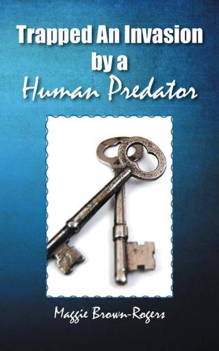 Cover image: Trapped an Invasion by a Human Predator 9781504909617