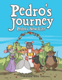 Cover image: Pedro’S Journey 9781504909778