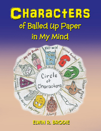 Cover image: Characters of Balled up Paper in My Mind 9781504909952