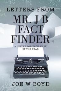 Titelbild: Letters from Mr. J B Fact Finder 9781504910330