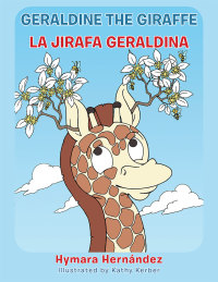 Imagen de portada: Geraldine, the Giraffe 9781504910347