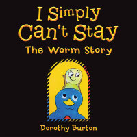 Cover image: I Simply Can't Stay 9781504910538