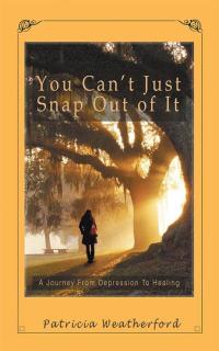 Cover image: You Can't Just Snap out of It 9781504910767