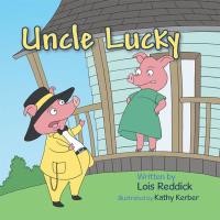 Cover image: Uncle Lucky 9781504911009