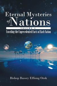 Imagen de portada: Eternal Mysteries of Nations Volume 3 9781504911153