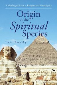 Imagen de portada: Origin of the Spiritual Species 9781504911337