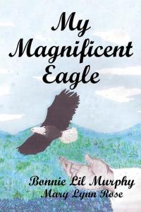 Imagen de portada: My Magnificent Eagle 9781504911870