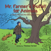 Imagen de portada: Mr. Farmer's Buffet for Animals 9781504912013