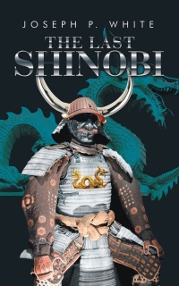 Cover image: The Last Shinobi 9781504912044