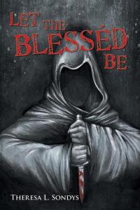 Cover image: Let the Blesséd Be 9781504912662