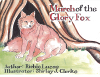 Cover image: March of the Glory Fox 9781504913508