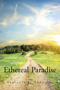 Cover image: Ethereal Paradise 9781504914123