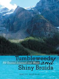 Imagen de portada: Tumbleweeds  and  Shiny Braids 9781504914871