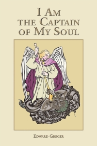 Cover image: I Am the Captain of My Soul 9781504915496