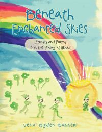 Cover image: Beneath Enchanted Skies 9781504915847