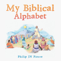 Cover image: My Alphabet Bible 9781504916042