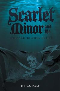 Imagen de portada: Scarlet Minor and the Crossed Blades Skull 9781504916677