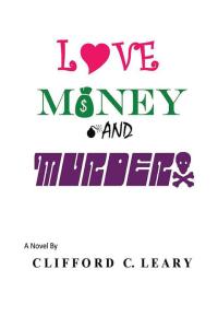 Cover image: Love  Money and Murder 9781504917506