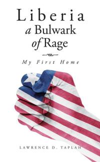 Cover image: Liberia, a Bulwark of Rage 9781504917643