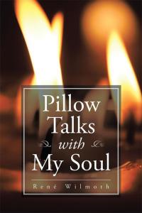 Imagen de portada: Pillow Talks with My Soul 9781504918435