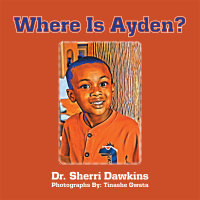 Omslagafbeelding: Where Is Ayden? 9781504918824