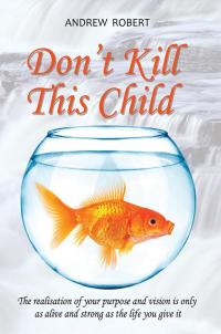 Cover image: Don't Kill This Child 9781504919661