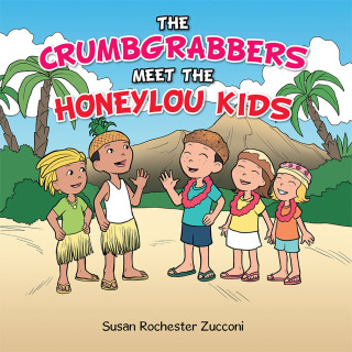 Omslagafbeelding: The Crumbgrabbers Meet the Honeylou Kids 9781504919852