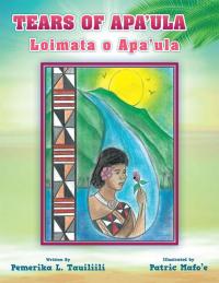 Cover image: Tears of Apa'ula 9781504920490