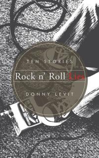 Cover image: Rock N’ Roll Lies 9781504920643