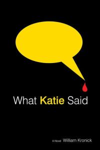 Cover image: What Katie Said 9781504920841