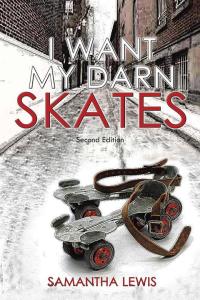 Cover image: I Want My Darn Skates 9781504920902