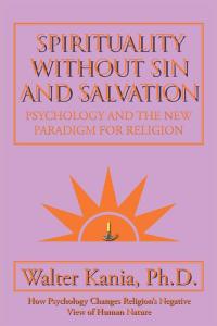 Cover image: Spirituality Without Sin and Salvation 9781504921039