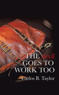 Cover image: The Devil Goes to Work Too 9781504921510