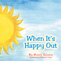 Cover image: When It’S Happy Out 9781504921756