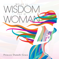 Cover image: What Is Wisdom for a Woman 9781504922128