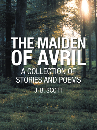 Titelbild: The Maiden of Avril 9781504922517