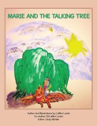 Imagen de portada: Marie and the Talking Tree 9781504922609