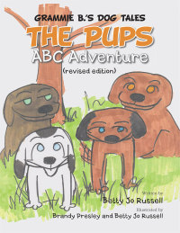 表紙画像: The Pups Abc Adventure 9781504922630