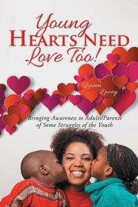 Imagen de portada: Young Hearts Need Love Too! 9781504923309