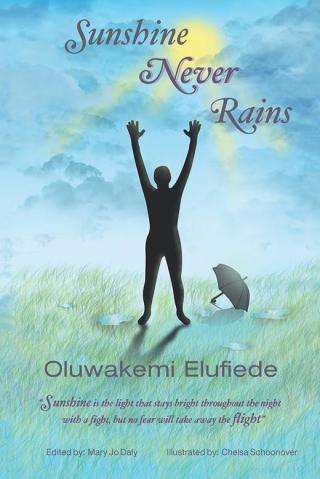Cover image: Sunshine Never Rains. Sunshine Never Rains 9781504923453