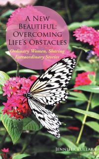 Cover image: A New Beautiful: Overcoming Life’S Obstacles 9781504923576