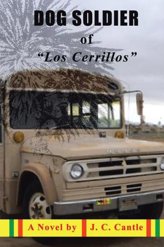 Imagen de portada: Dog Soldier of "Los Cerrillos" 9781504923774