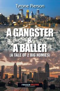 Imagen de portada: A Gangster & a Baller 9781504923866