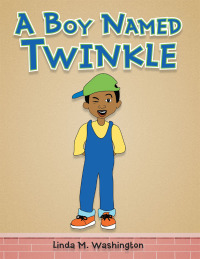 表紙画像: A Boy Named Twinkle 9781504924375