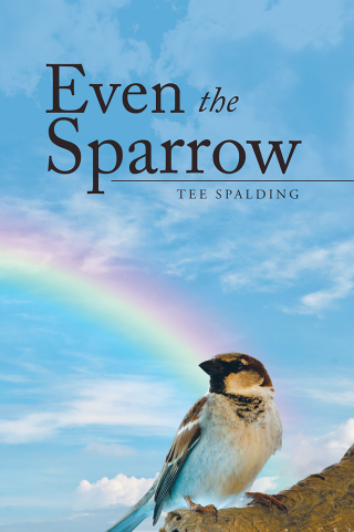 Cover image: Even the Sparrow 9781504924801