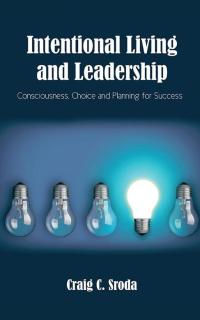 Cover image: Intentional Living and Leadership 9781504924887