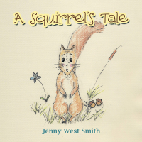 Cover image: A Squirrel's Tale 9781504925334