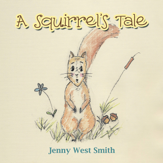 Cover image: A Squirrel's Tale 9781504925334