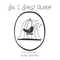 Imagen de portada: So, I Sang Alone 9781504925556